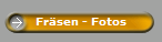 Fr�sen - Fotos