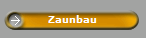 Zaunbau